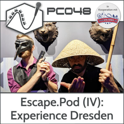 PC048 - Escape.Pod (IV): Eine eigenen Raum betreiben