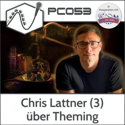 PC053 - Chris Lattner über Theming und Themed Entertainment