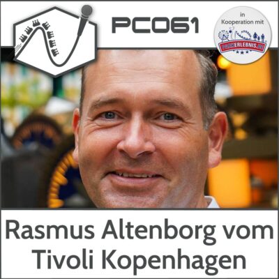 PC061 – Rasmus Altenborg vom Tivoli in Kopenhagen
