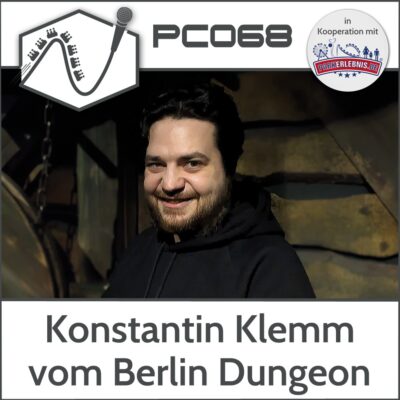 PC068 – Konstantin Klemm vom Berlin Dungeon