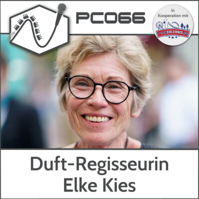 PC066 – Duft-Regisseurin Elke Kies