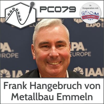 PC079 – Frank Hangebruch von Metallbau Emmeln